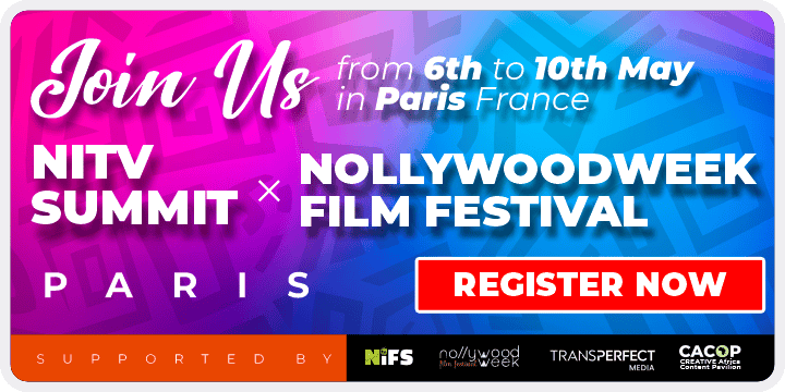 Heading to Paris for Nollywood Week & NITV Summit? Apply Today! Submit Film Projects for Best of Africa Projects Pitch!